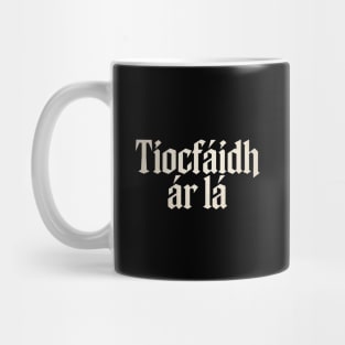 Tiocfaidh ár lá Mug